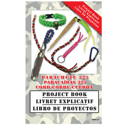 Parachute Cord Project Book 325 Handbook, Step-by-Step Knot Patterns, Bracelets, Keychains, Lanyards, Camp Crafts