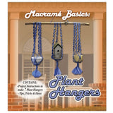 Macrame Basics: Plant Hangers, Hanging Planter Patterns, Polyester Cord Projects, Indoor Home Decor